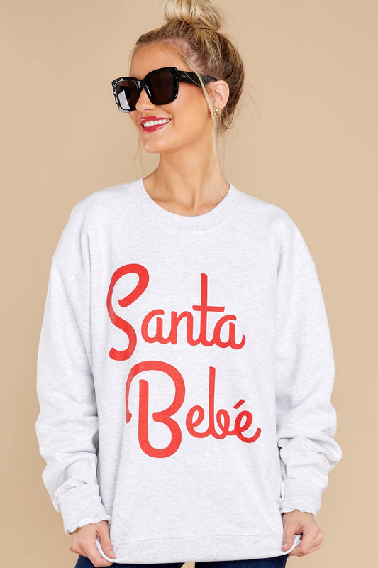 Santa Bebe Grey Sweatshirt