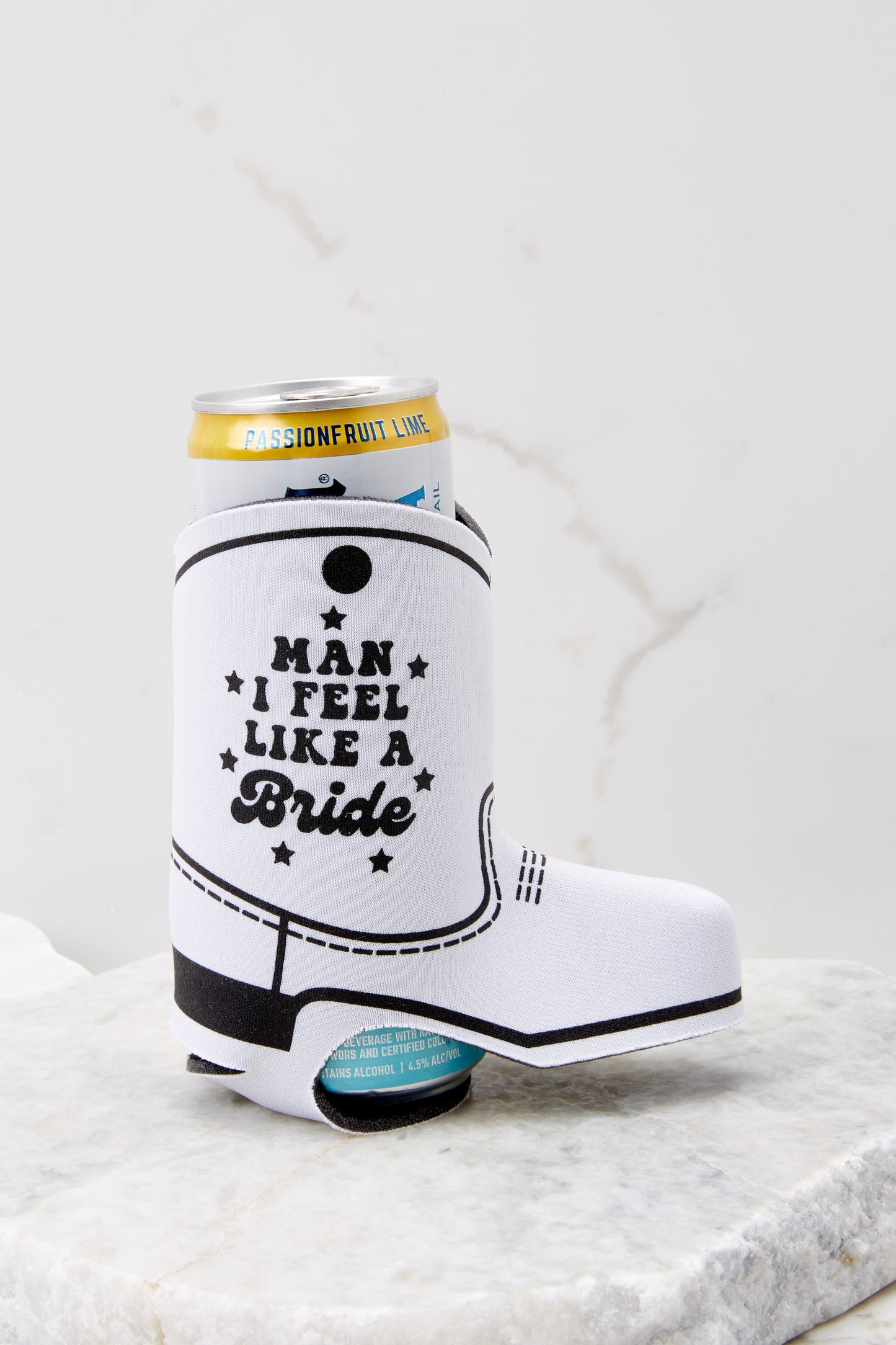 Man I Feel Like A Bride Boot Drink Sleeve