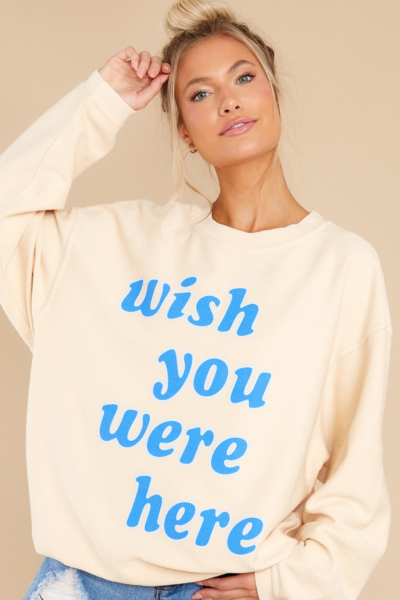 Wish You Were Here Beige Corded Sweatshirt