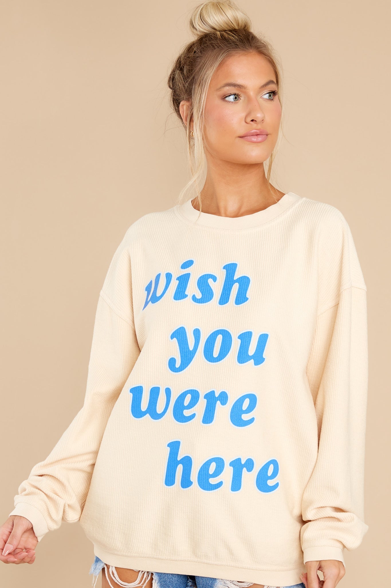 Wish You Were Here Beige Corded Sweatshirt