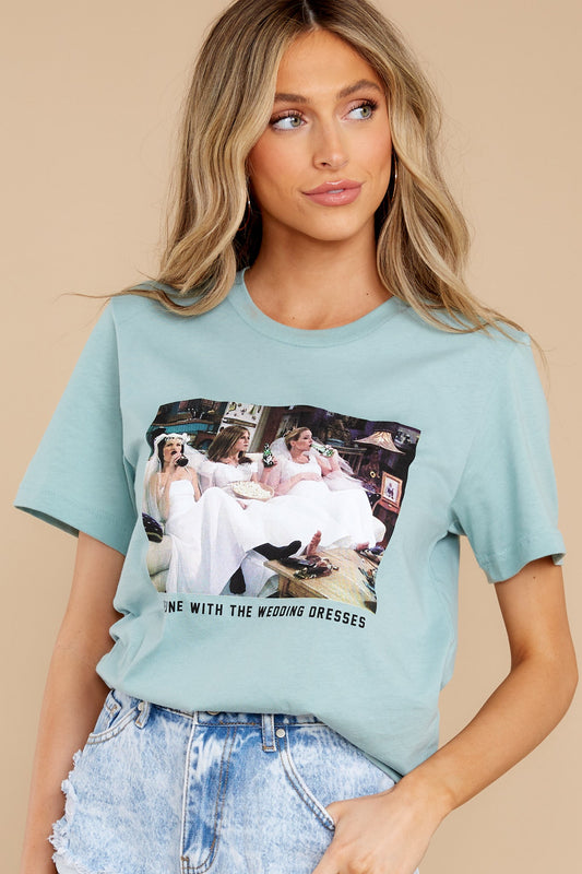 Wedding Dress Episode Dusted Jade T-Shirt