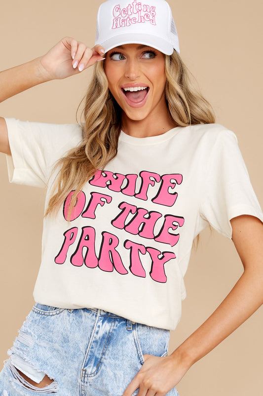 Wife Of The Party White T-shirt